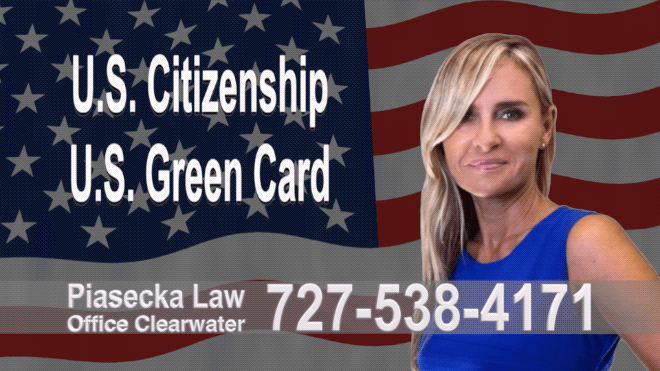 Immigration Attorney Clearwater Polish Agnieszka, Aga, Piasecka, Polish,Lawyer, Immigration, Attorney, Polski, Prawnik, Green Card, Citizenship 4